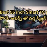 Top 10 Best 55 inch Smart TV price List