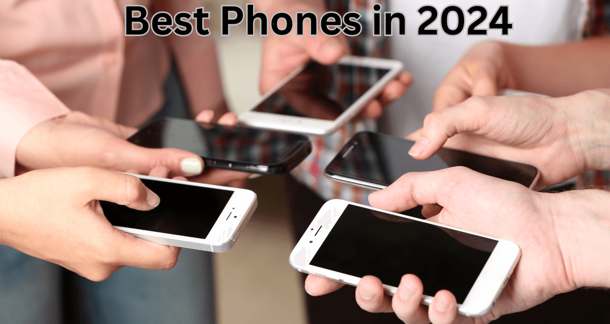 Best Phones in 2024