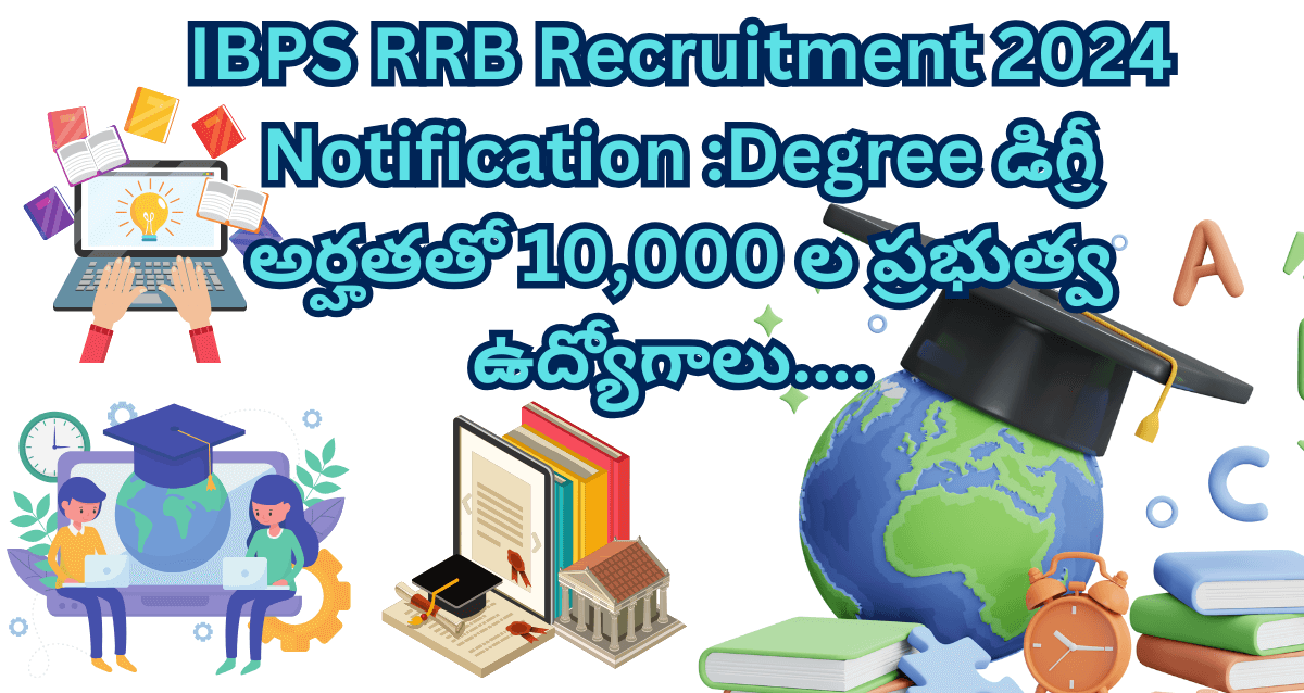 IBPS RRB Recruitment 2024 Notification