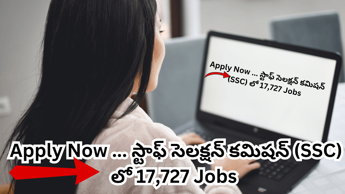 Apply Now ...SSC 17,727 Jobs